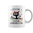 Black Cat It's Fine I'm Fine Everything Is Fine Teacher Life Coffee Mug
