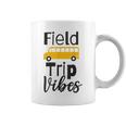 Field Trip Vibes School Bus Last Day Of School Trip Coffee Mug