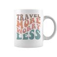 Groovy Travel More Worry Less Funny Retro Girls Woman Back Coffee Mug