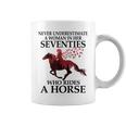 Never Underestimate A Woman In Her Seventies Rides A Horse Coffee Mug
