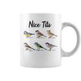 Nicee Tits - Funny Bird Watching Birding Bird Watching Funny Gifts Coffee Mug