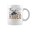 This Actually Is My First Rodeo Funny Cowboy Cowgirl Rodeo Funny Gifts Coffee Mug