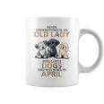 Never Underestimate Old Lady Loves Dogs Born In April Coffee Mug