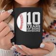 10 Years Of Being Awesome 10Th Birthday Baseball Coffee Mug Unique Gifts