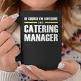Awesome Catering Manager Coffee Mug Unique Gifts