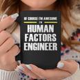 Awesome Human Factors Engineer Coffee Mug Unique Gifts