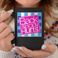Back And Body Hurts Cute Funny Coffee Mug Unique Gifts