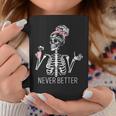 Never Better Skeleton Drinking Coffee Halloween Costume Coffee Mug Unique Gifts