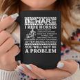 Beware I Ride Horses Horse Riding Equestrian For Girls Coffee Mug Unique Gifts