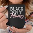 Black Belt Mom Martial Arts Mom Karate Jiu Jitsu Bjj Coffee Mug Unique Gifts