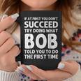Bob Gift Name Personalized Birthday Funny Christmas Joke Coffee Mug Personalized Gifts