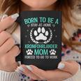 Born To Be A Kromfohrlander Mom Kromfohrlander Dog Coffee Mug Unique Gifts