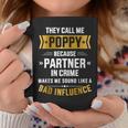 Call Me Poppy Partner Crime Bad Influence For Fathers Day Coffee Mug Funny Gifts