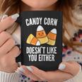 Candy Corn Doesn't Like You Either Halloween Coffee Mug Unique Gifts