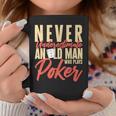 Card Player Never Underestimate An Old Man Who Plays Poker Coffee Mug Personalized Gifts