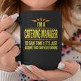 Im A Catering Manager Coffee Mug Unique Gifts