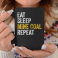 Coal Miner Eat Sleep Mine Coal Repeat Coal Mining Coffee Mug Unique Gifts