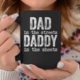 Dad In The Streets Daddy In The Sheets Fathers Day Funny Funny Gifts For Dad Coffee Mug Unique Gifts
