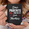 Dear Parents Tag Youre It Love Teachers Funny Gift IT Funny Gifts Coffee Mug Unique Gifts