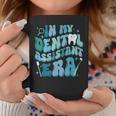 In My Dental Assistant Era Dental Student Dentist Coffee Mug Funny Gifts