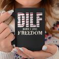 Dilf Damn I Love Freedom 4Th Of July Funny Patriotic Patriotic Funny Gifts Coffee Mug Unique Gifts