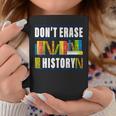 Dont Erase History Funny Book Worm Book Lover Quote Coffee Mug Funny Gifts