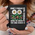 Dont Forget Give Yourself Time To Grow Motivational Quote Motivational Quote Funny Gifts Coffee Mug Unique Gifts