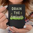 Drain The Swamp Coffee Mug Unique Gifts Drain The Swamp Coffee Mug Unique Gifts