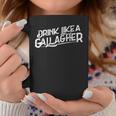 Drink Like A Gallagher Beer St Patricks Day Gift Beer Funny Gifts Coffee Mug Unique Gifts