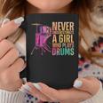 Drummer Drum Set Watercolor Never Underestimate A Girl Who Coffee Mug Funny Gifts