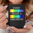 Every Short Girl Needs A Tall Girlfriend Lgbt-Q Gay Pride Coffee Mug Unique Gifts