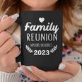 Family Reunion 2023 Making Memories Vacation Coffee Mug Funny Gifts