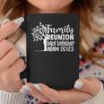 Family Reunion Back Together Again Family Reunion 2023 Family Reunion Funny Designs Funny Gifts Coffee Mug Unique Gifts