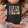 Fifth Grade Vibes 5Th Grade Team Hippie 1St Day Of School Coffee Mug Unique Gifts