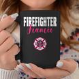 Firefighter Fiancee For Support Of Your Fireman Coffee Mug Unique Gifts