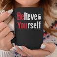 Fitness Gym Motivation Believe In Yourself Inspirational Coffee Mug Unique Gifts