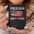 Freedom Isnt Free Veteran Patriotic American Flag Coffee Mug Unique Gifts