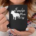 Frenchie Mom French Bulldog Funny Dog Owner Dogs Coffee Mug Personalized Gifts