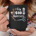 Funny Barber Hair Stylist Gift I Fix 10 Dollar Haircuts Coffee Mug Unique Gifts