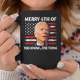 Funny Biden Confused Merry Happy 4Th Of You Knowthe Thing Coffee Mug Unique Gifts