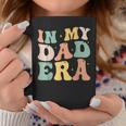 In My Dad Era Lover Groovy Retro Daddy Fathers Day Coffee Mug Unique Gifts