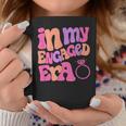Funny Engagement Fiance In My Engaged Era Bachelorette Party Coffee Mug Funny Gifts