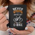 Funny Never Underestimate An Old Man On An E Bike Coffee Mug Funny Gifts