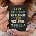 Funny Pickleball Player Never Underestimate An Old Man Coffee Mug Personalized Gifts