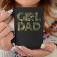 Girl Dad Men Proud Father Of Girls Fathers Day Camo Coffee Mug Unique Gifts