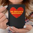 Go Taylor’S Boyfriend Red Heart Here For Taylor Thing Coffee Mug Personalized Gifts