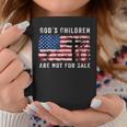 Gods Children Are Not For Sale American Flag Gods Children Coffee Mug Unique Gifts
