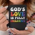 God's Love Is Fully Inclusive Lgbt Quotes Gender Equality Coffee Mug Unique Gifts