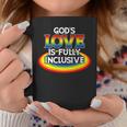 God's Love Is Fully Inclusive Lgbtq Christian Quote Saying Coffee Mug Unique Gifts
