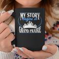 Grand Prairie Born In Grand Prairie Coffee Mug Unique Gifts